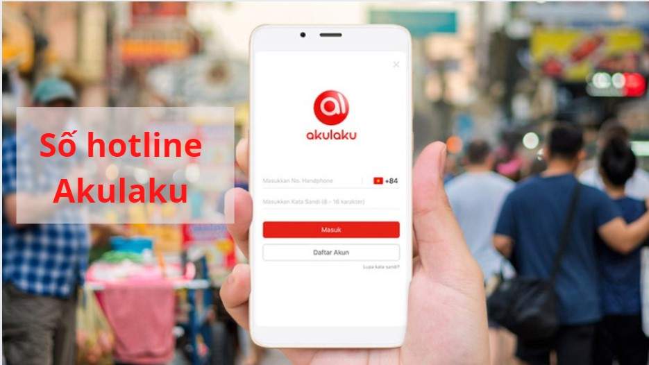 Số hotline Akulaku