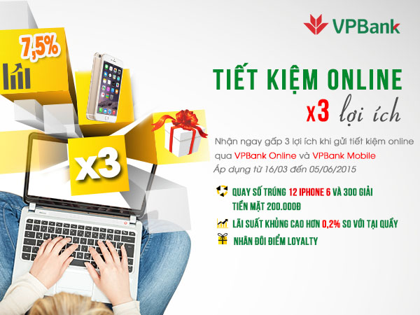 Gửi tiết kiệm Online VPbank trúng ngay IPhone 6