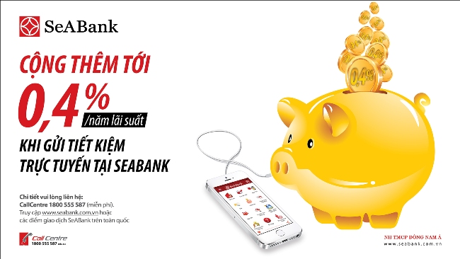Gửi tiết kiệm Online SeABank nhận thêm 0,4% lãi suất