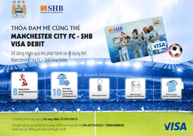 SHB ra mắt thẻ đồng thương hiệu Manchester City - SHB Visa Debit với nhiều ưu đãi hấp dẫn