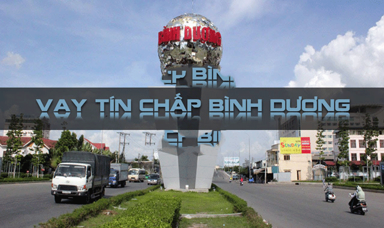 Vay tín chấp ngân hàng tại Bình Dương