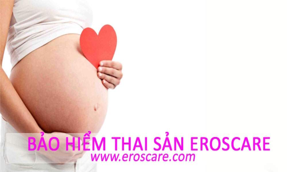 Có nên mua bảo hiểm thai sản Eroscare?