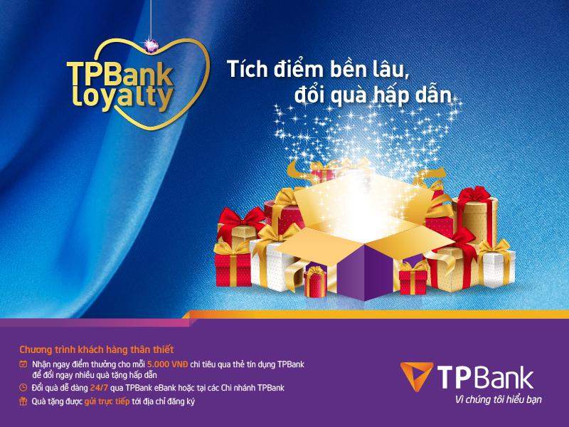 TPBank Loyalty là ưu đãi dành cho các khách hàng thân thiết của TPBank
