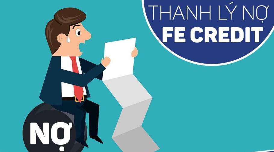 Các cách thanh lý hợp đồng vay tín chấp Fe Credit đơn giản nhất