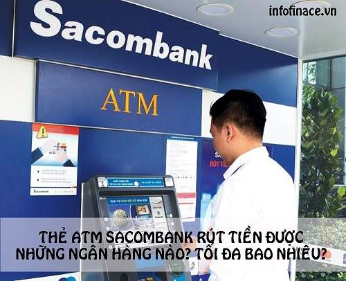 Thẻ ATM rút tối đa được bao nhiêu tiền trong một ngày?