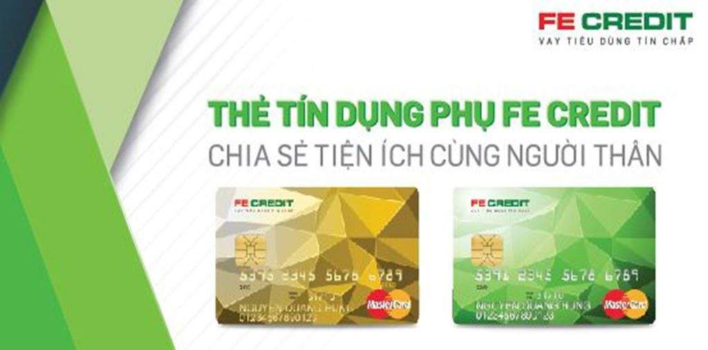 Thông tin về thẻ tín dụng phụ của FE Credit