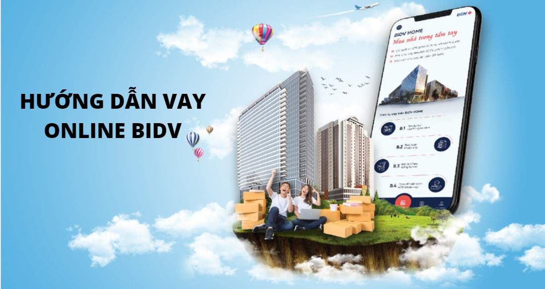 Hướng dẫn đăng ký vay online BIDV- Nhận ưu đãi giảm lãi suất