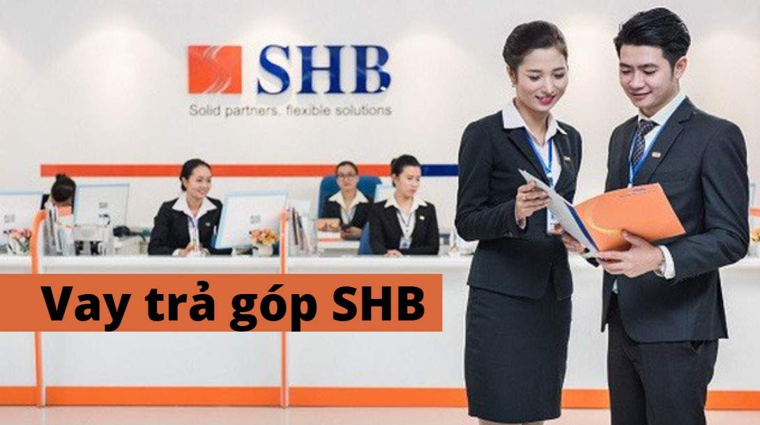 Vay trả góp SHB