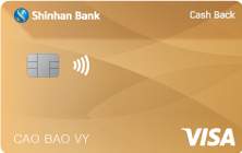 Thẻ Tín Dụng Shinhan Visa Cá Nhân Cash Back Vàng