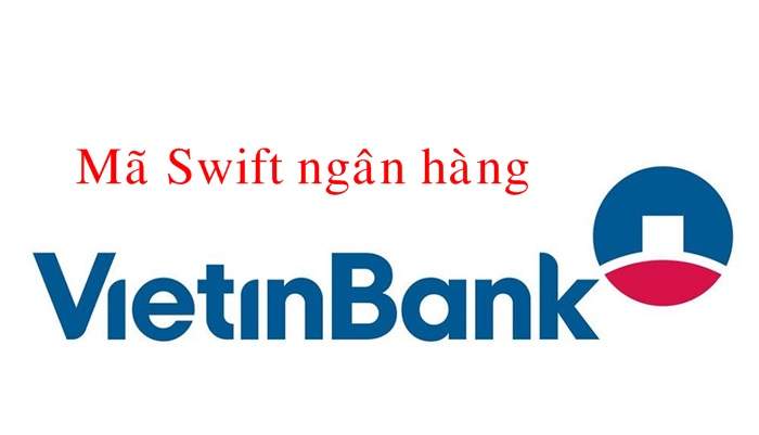 Mã Swift ngân hàng Vietinbank