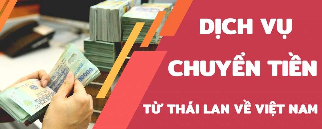 Những cách chuyển tiền từ Thái Lan về Việt Nam