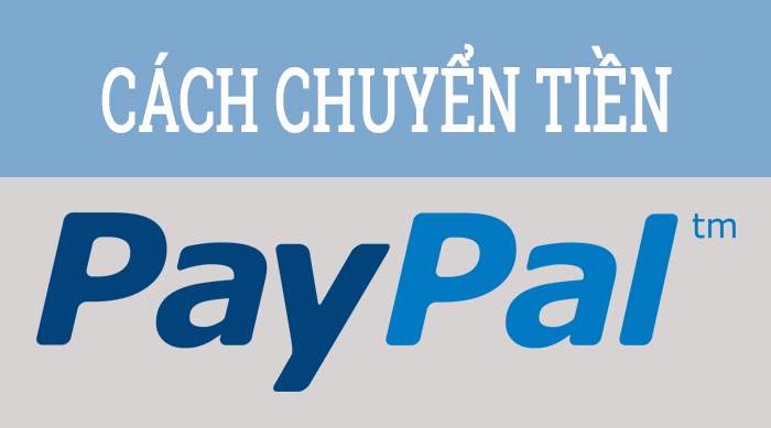 Hướng dẫn chuyển tiền PayPal qua tài khoản PayPal khác đơn giản