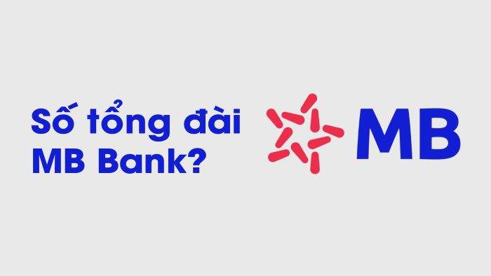 Gọi đến số tổng đài MB Bank để được hỗ trợ