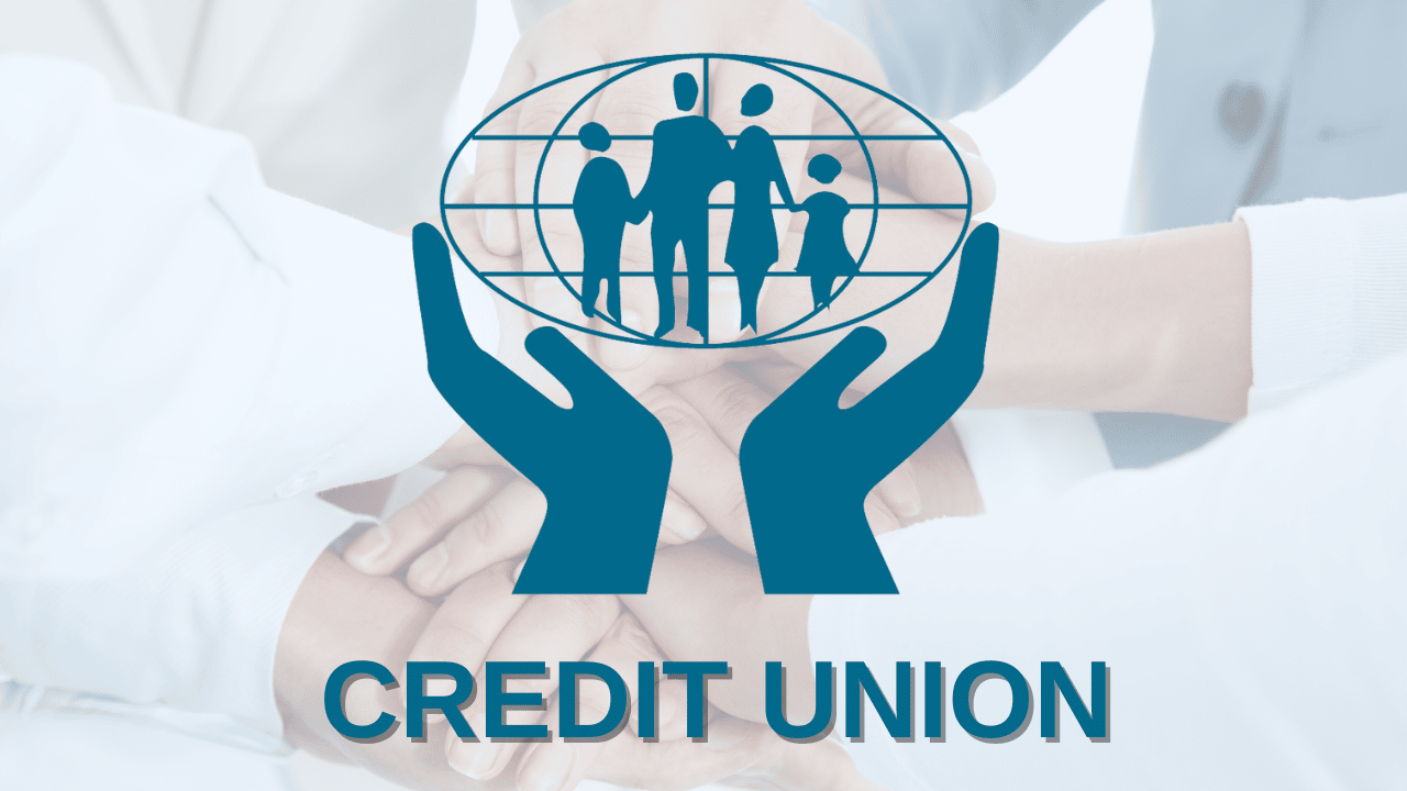 Liên minh tín dụng trong tiếng Anh là Credit Union