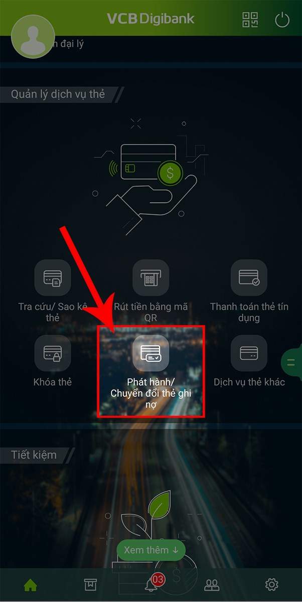 Chọn “Phát hành/Chuyển đổi thẻ ghi nợ”