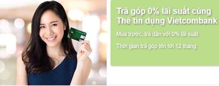 Mua hàng trả góp bằng thẻ tín dụng Vietcombank