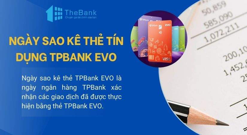 Ngày sao kê thẻ TPBank EVO là ngày gì?