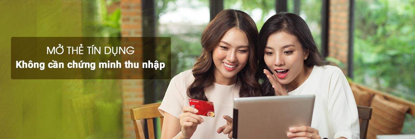 mở thẻ tín dụng không chứng minh thu nhập