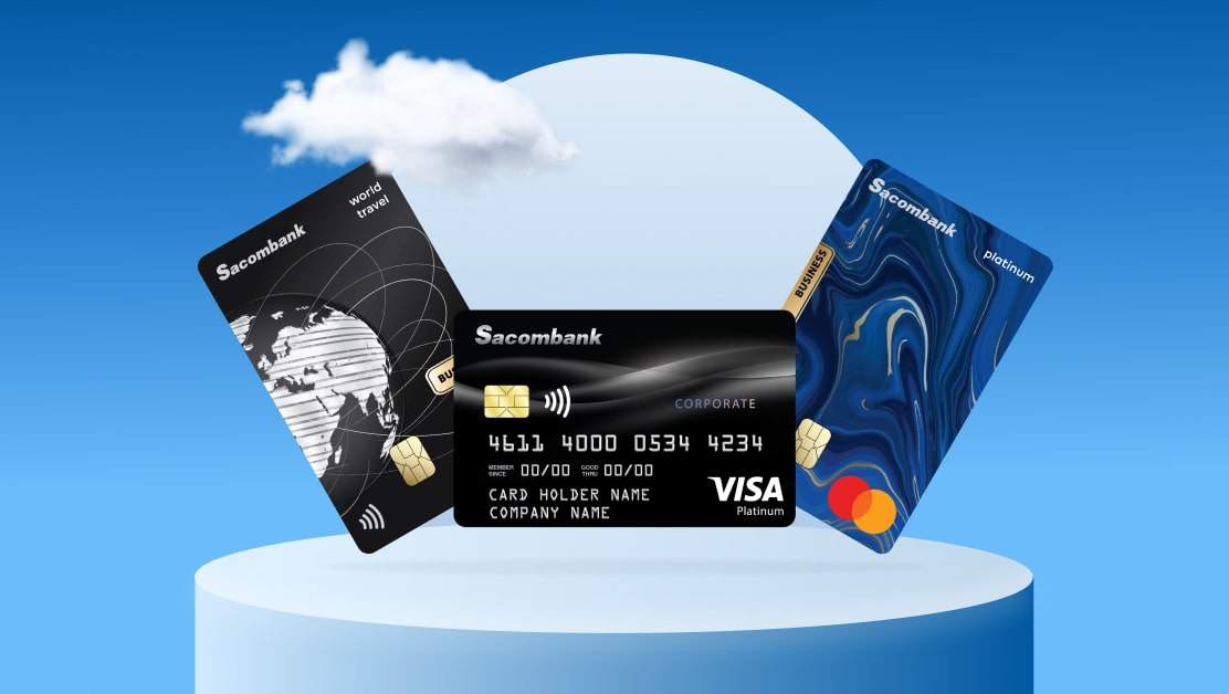 Mở thẻ tín dụng Sacombank siêu đơn giản ai cũng làm được