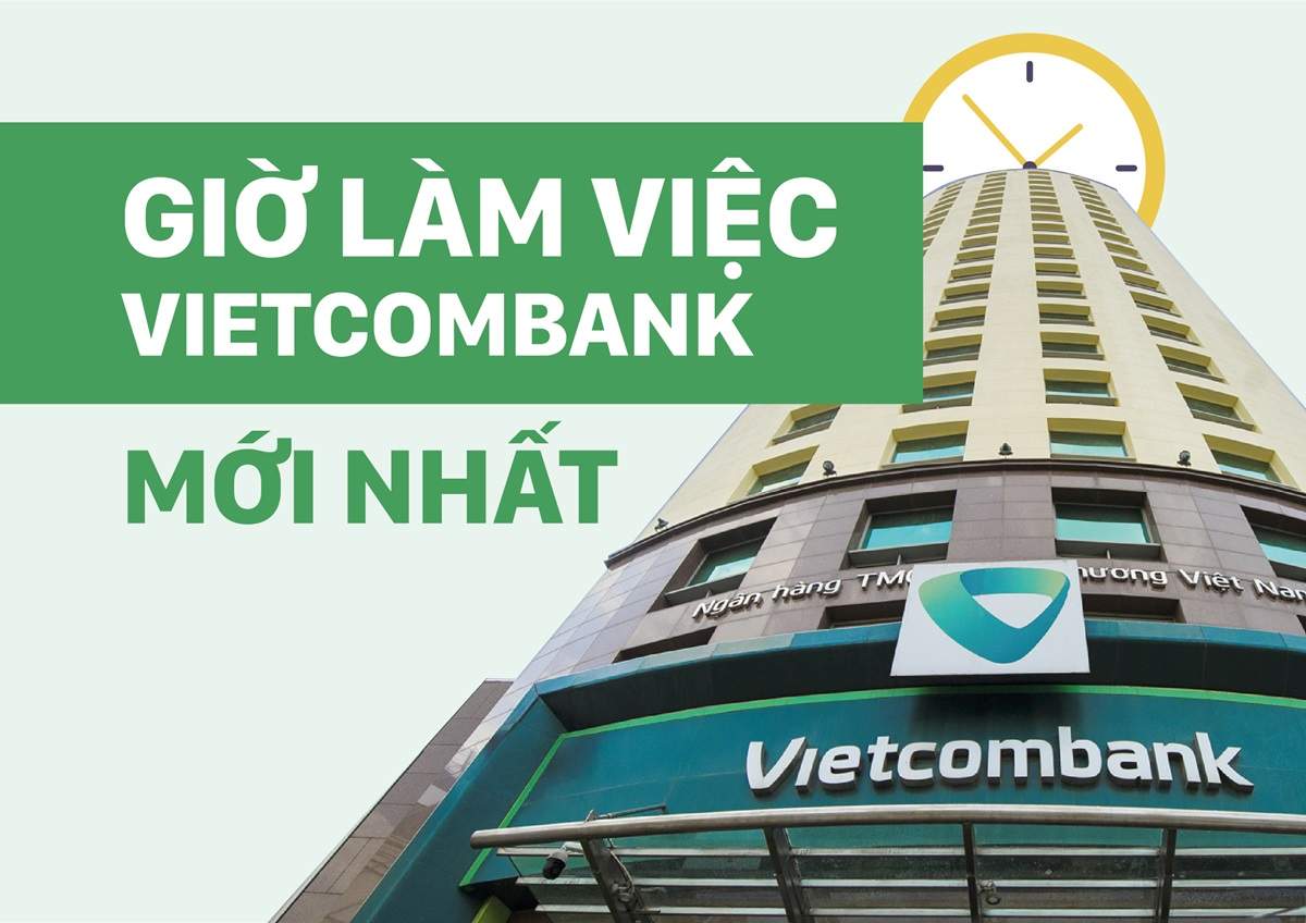Vietcombank làm việc đến mấy giờ