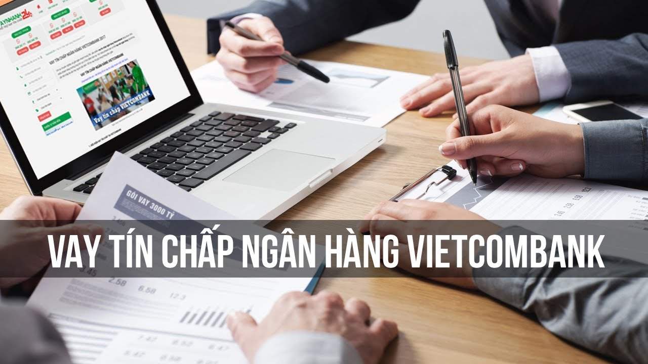 Vay tín chấp Vietcombank