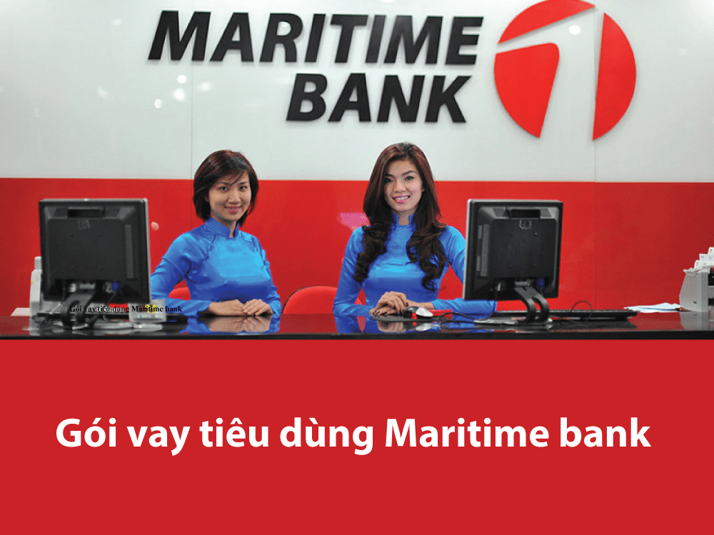Gói vay tiêu dùng Maritime Bank