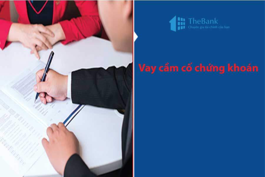 thebank_1thutucchovaycamcochungkhoan_1514293811