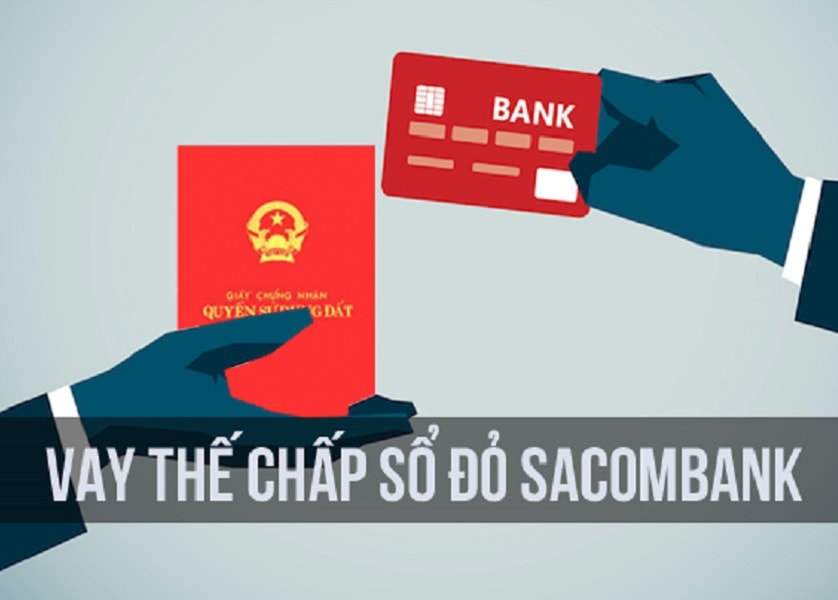 Vay thế chấp sổ đỏ Sacombank đem đến cho khách hàng nhiều lợi ích, ưu đãi