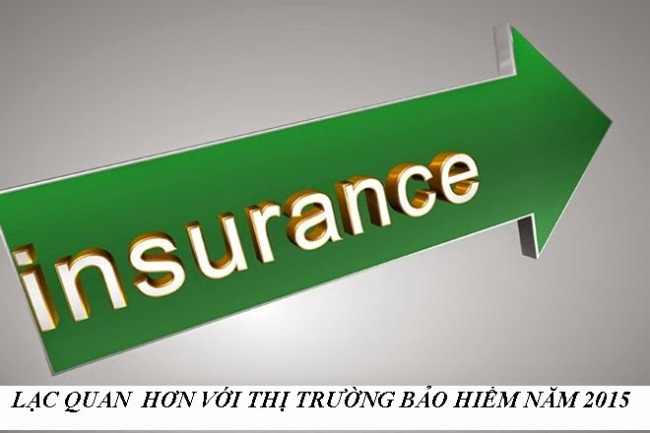 Lạc quan hơn với thị trường bảo hiểm Việt Nam năm 2015