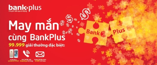 may mắn cùng BankPlus